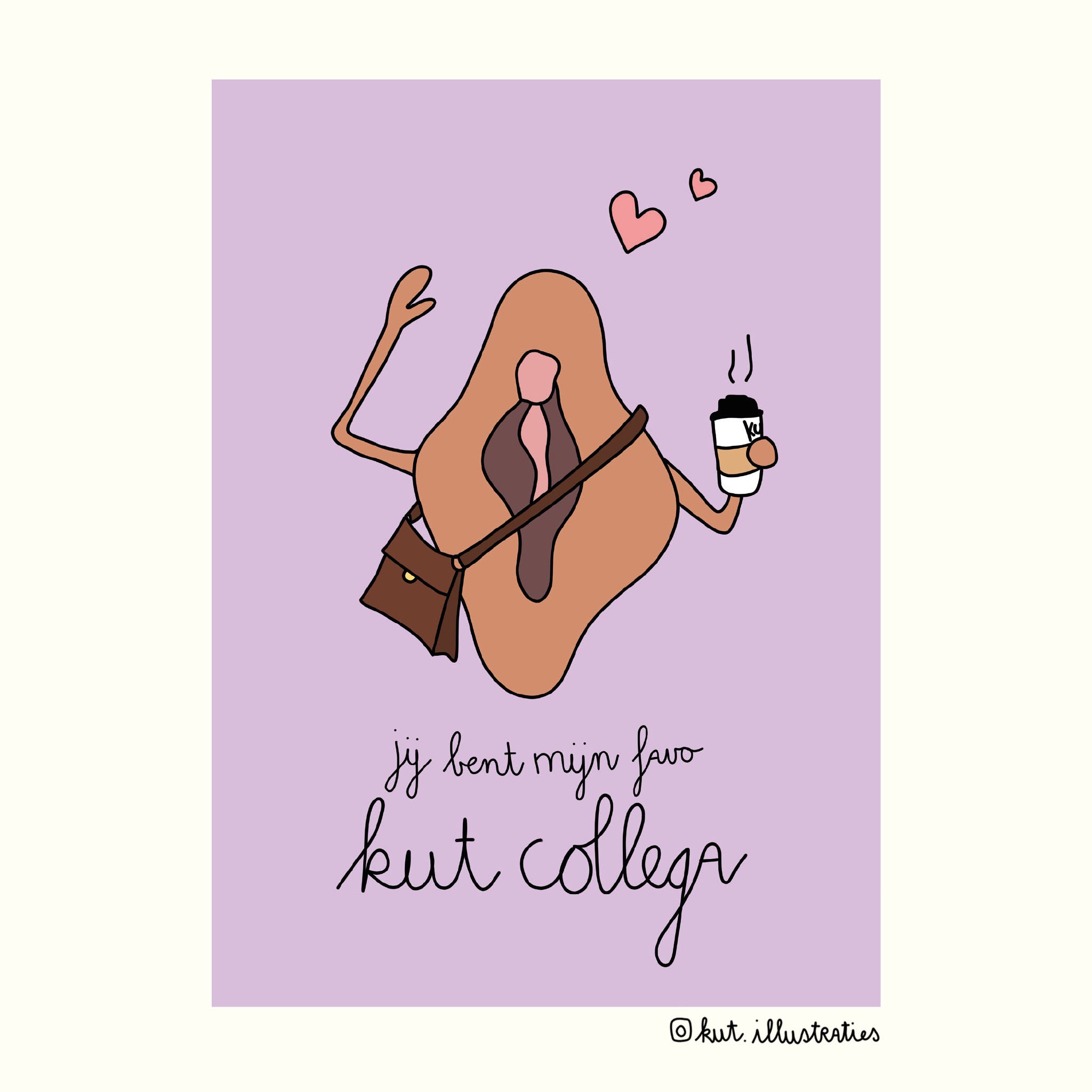 KUT illustraties Jij Bent Mijn Favo Kut Collega A6 Postkaart kut-illustraties-jij-bent-mijn-favo-kut-collega-a6-postkaart
